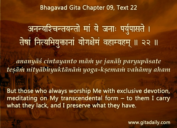 Bhagavad Gita Chapter 09 Text 22
